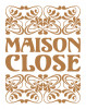 Maison Close 